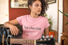 Load image into Gallery viewer, Hot Chocolate® Tee - Ladies Fitted